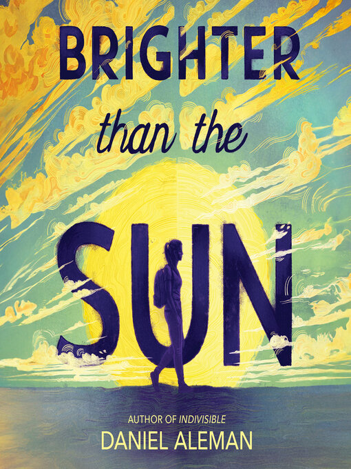 Title details for Brighter Than the Sun by Daniel Aleman - Available